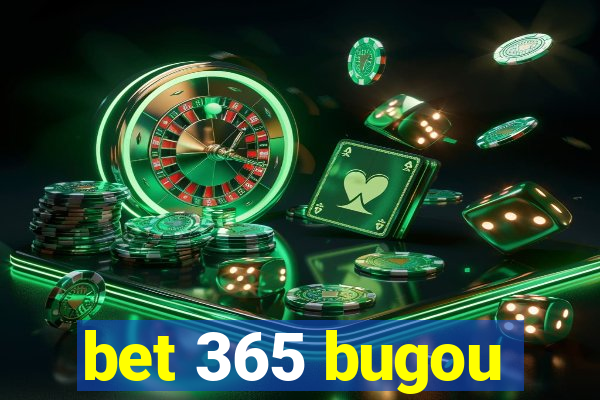 bet 365 bugou